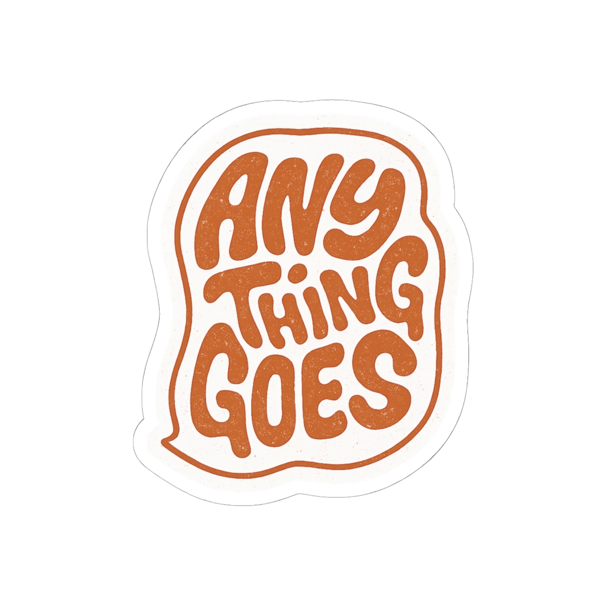 Anything Goes Podcast Sticker | Bold Vinyl Decal